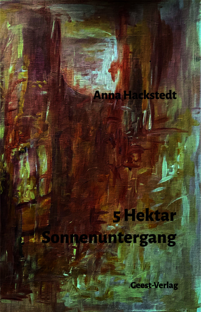 5 Hektar Sonnenuntergang (Anna Hackstedt)