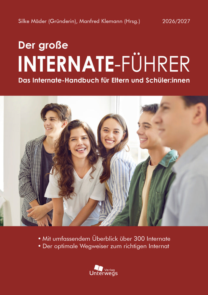 Der große Internate-Führer 2026/2027 (Unterwegs Verlag Gmbh)