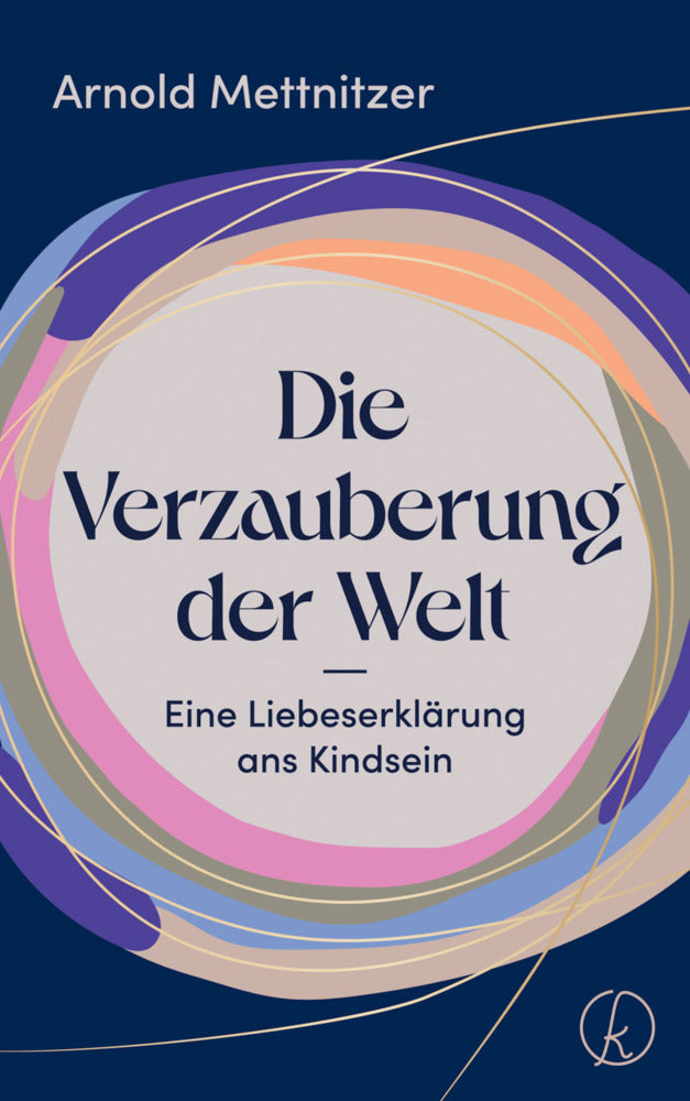 Die Verzauberung der Welt (Arnold Mettnitzer)