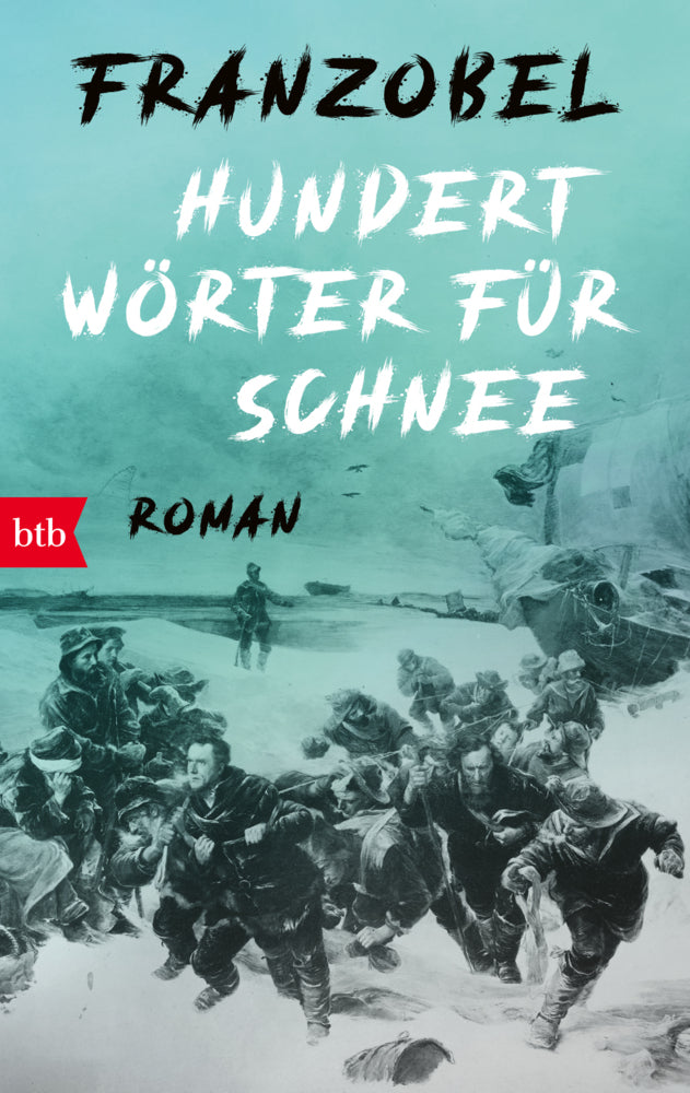 Hundert Wörter für Schnee (Franzobel)