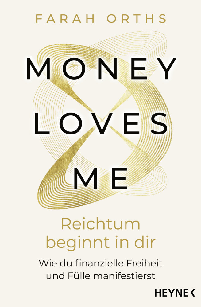 Money Loves Me - Reichtum beginnt in dir (Farah Orths)