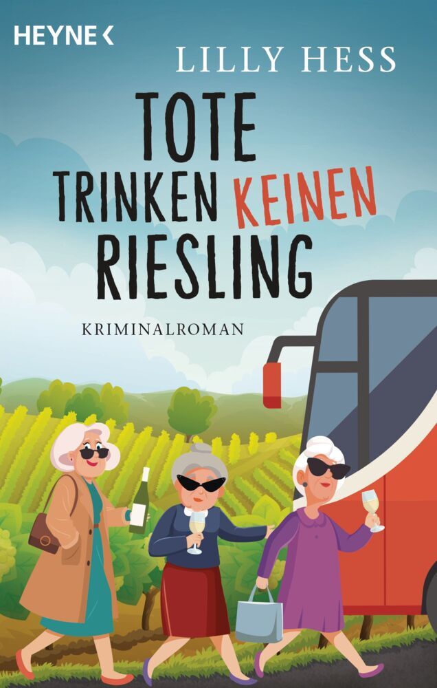 Tote trinken keinen Riesling (Lilly Hess)