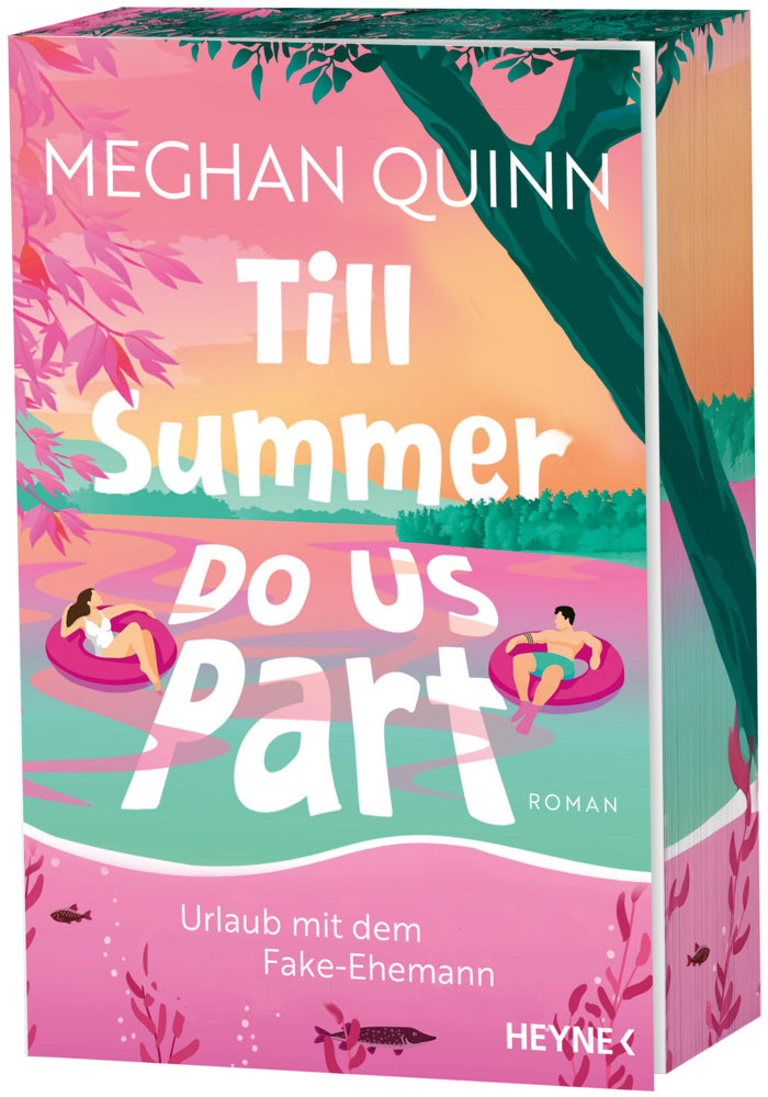 Till Summer Do Us Part - Urlaub mit dem Fake-Ehemann (Meghan Quinn)