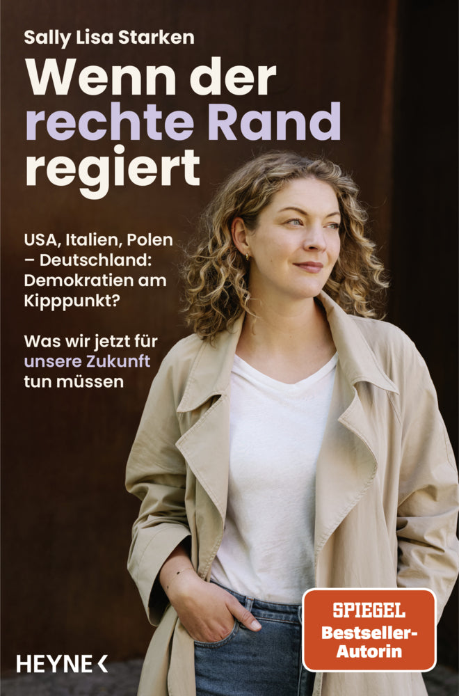 Wenn der rechte Rand regiert (Sally Lisa Starken)