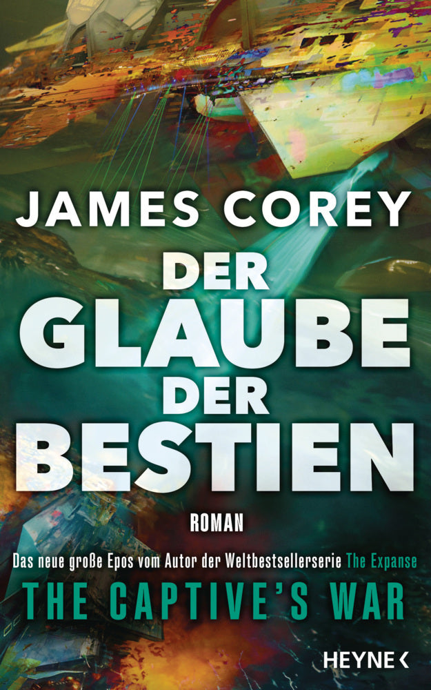 Der Glaube der Bestien - The Captive's War (James Corey)