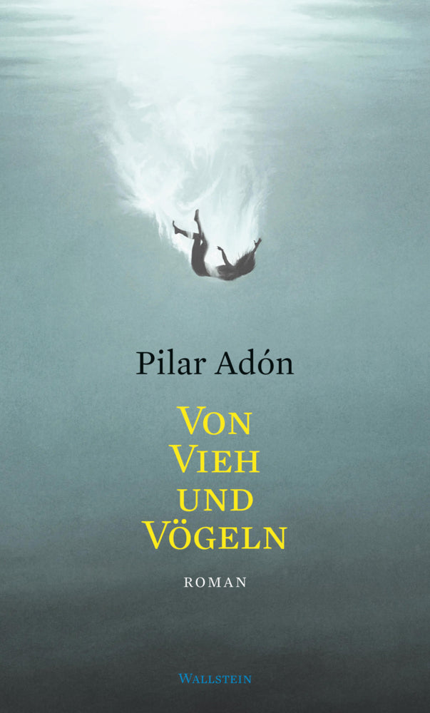 Von Vieh und Vögeln (Pilar Adón)