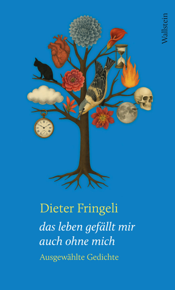 das leben gefällt mir auch ohne mich (Dieter Fringeli)