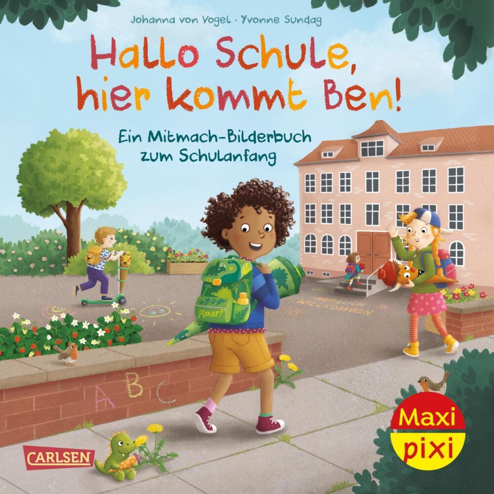 Maxi Pixi 496: Hallo Schule, hier kommt Ben! (Johanna Von Vogel)