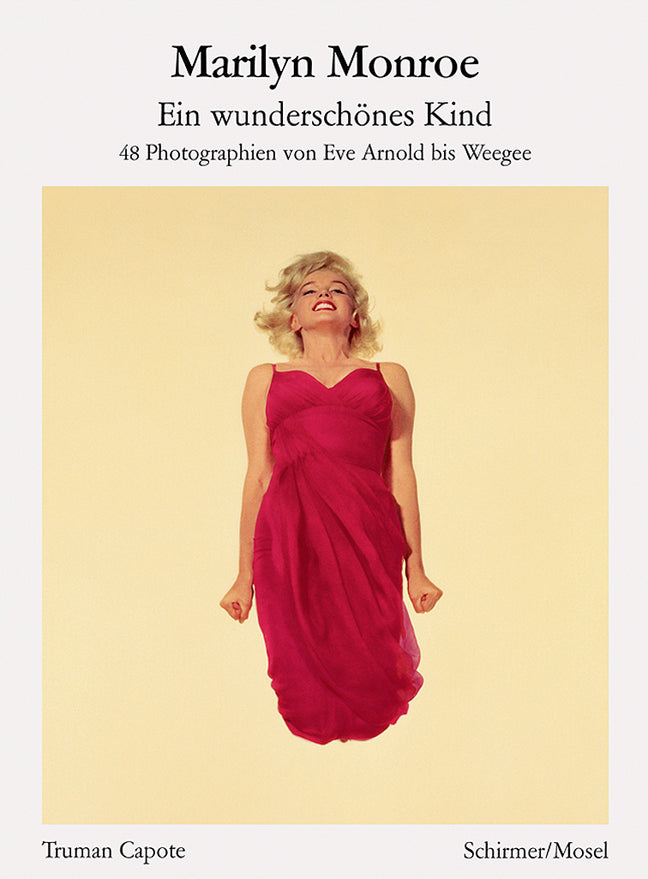 Marilyn Monroe - Ein wunderschönes Kind (Truman Capote)