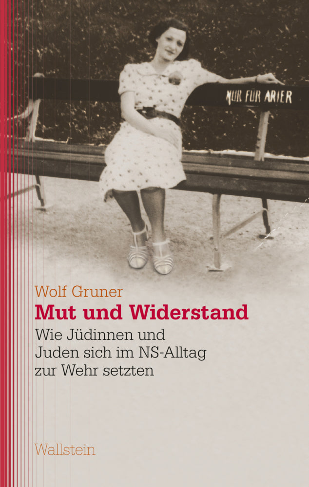 Mut und Widerstand (Wolf Gruner)