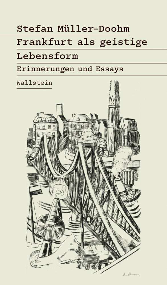 Frankfurt als geistige Lebensform (Stefan Müller-Doohm)