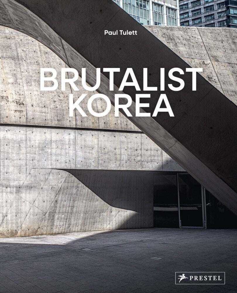 Brutalist Korea (Paul Tulett)