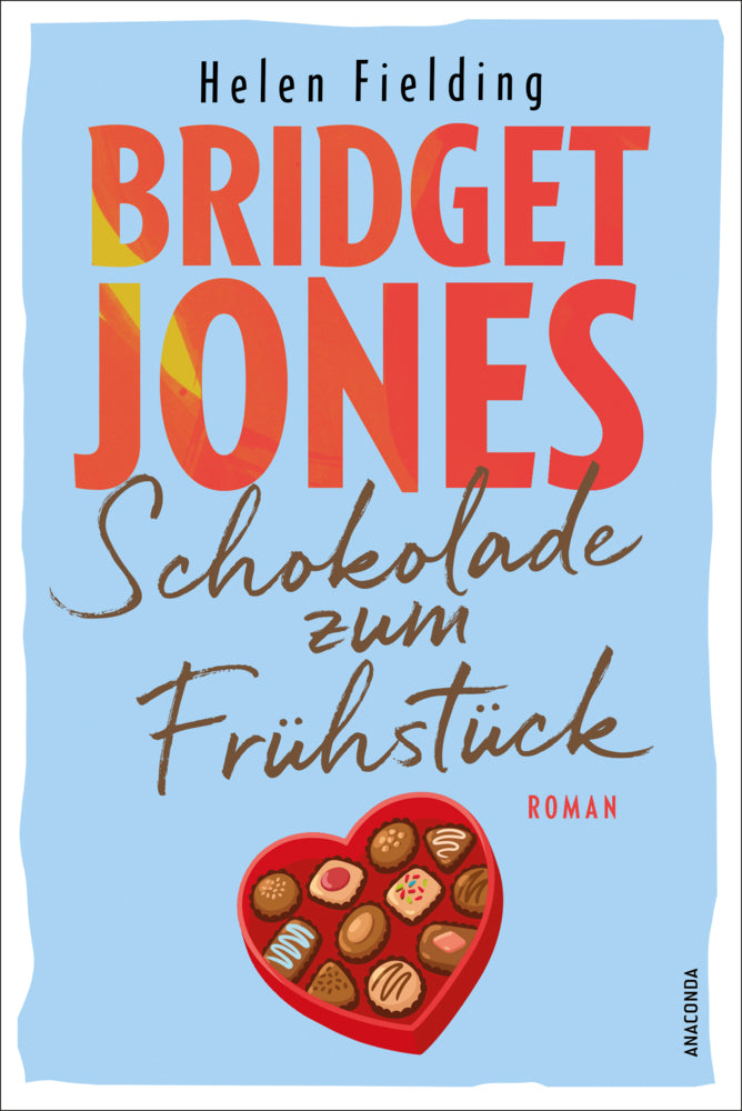 Bridget Jones. Schokolade zum Frühstück (Helen Fielding)