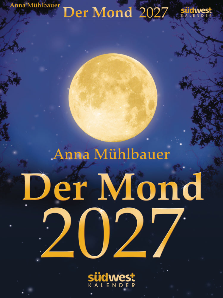 Der Mond 2027 - Tagesabreißkalender (Anna Mühlbauer)