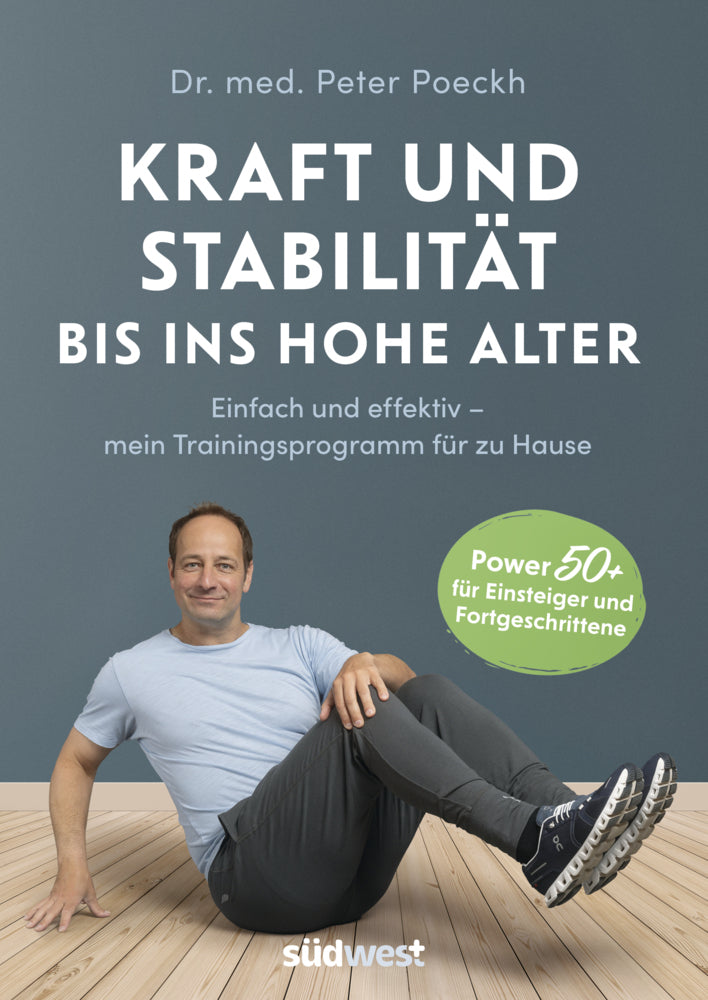Kraft und Stabilität bis ins hohe Alter (Peter Poeckh)