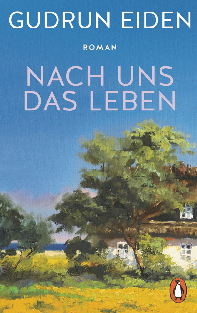 Nach uns das Leben (Gudrun Eiden)