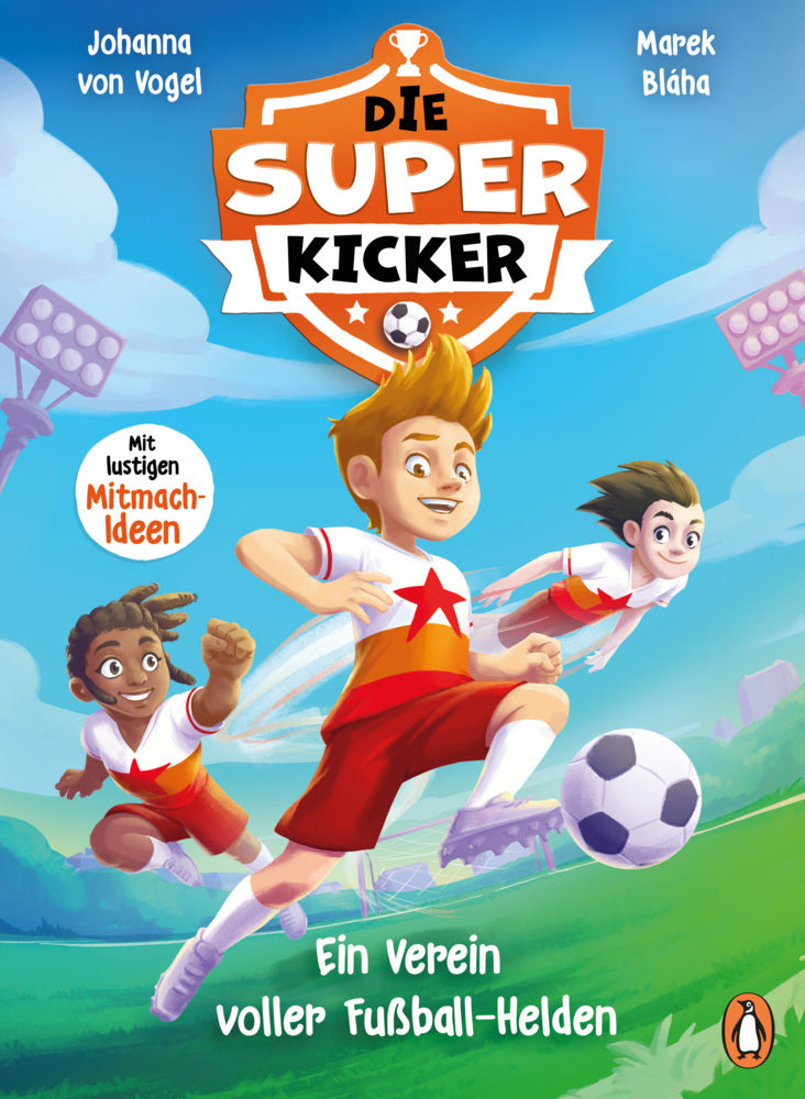 Die Superkicker - Ein Verein voller Fußball-Helden (Johanna Von Vogel)