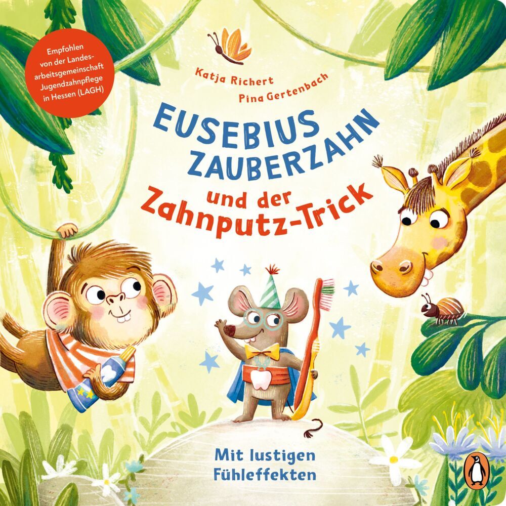Eusebius Zauberzahn und der Zahnputz-Trick (Katja Richert)