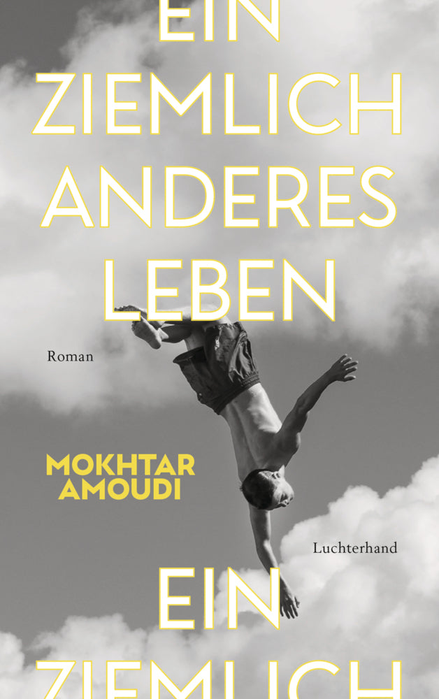Ein ziemlich anderes Leben (Mokhtar Amoudi)