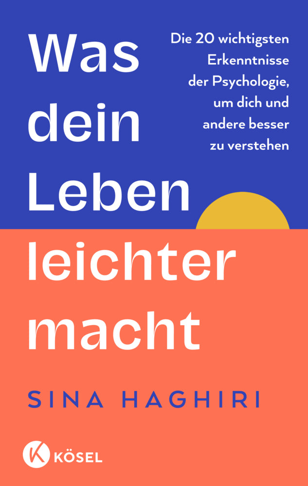 Was dein Leben leichter macht (Sina Haghiri)