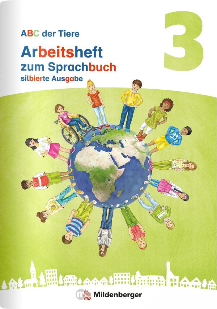 ABC der Tiere 3 Neubearbeitung - Arbeitsheft zum Sprachbuch silbierte Ausgabe (Mareike Hahn)