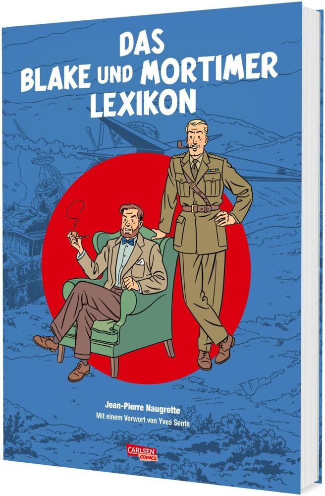 Blake und Mortimer: Das Blake und Mortimer Lexikon (Jean-Pierre Naugrette)
