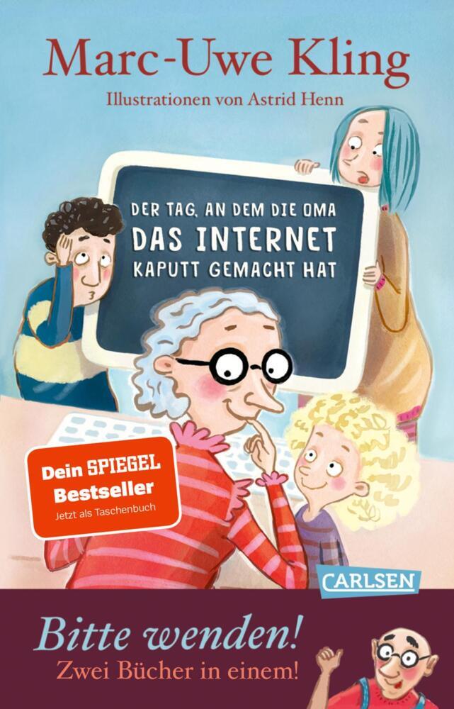 Der Tag, an dem die Oma das Internet kaputt gemacht hat & Der Tag, an dem der Opa den Wasserkocher auf den Herd gestellt hat (Marc-Uwe Kling)