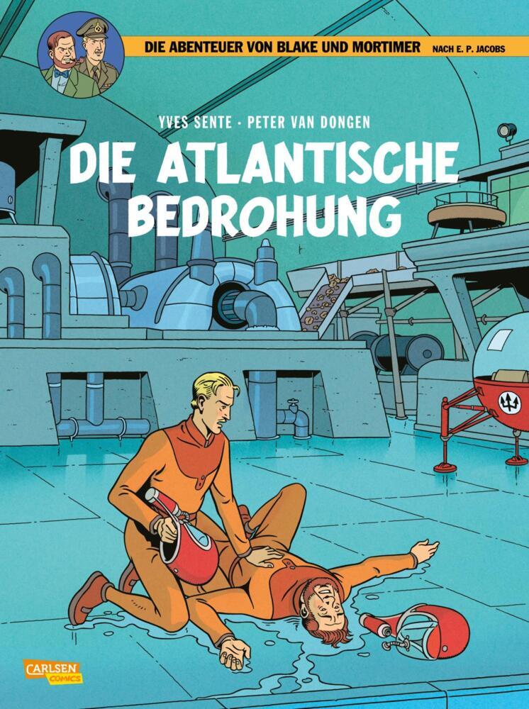Blake und Mortimer 28: Die atlantische Bedrohung (Yves Sente)