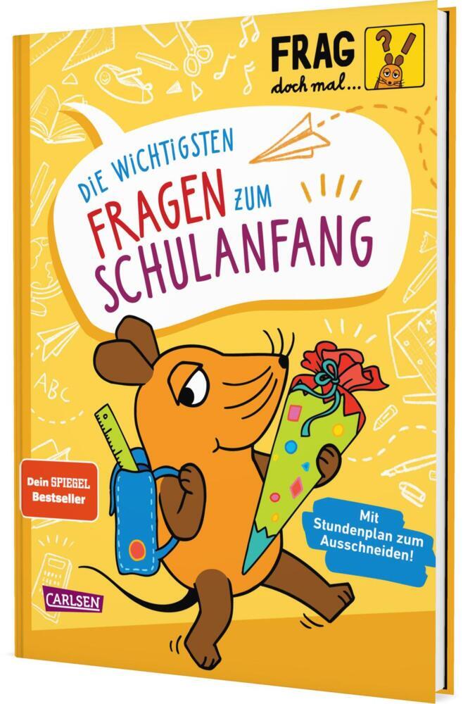 Frag doch mal ... die Maus: Die wichtigsten Fragen zum Schulanfang (Sandra Noa)