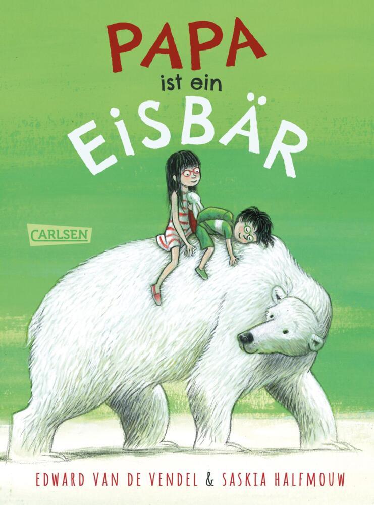 Papa ist ein Eisbär (Edward Van De Vendel)