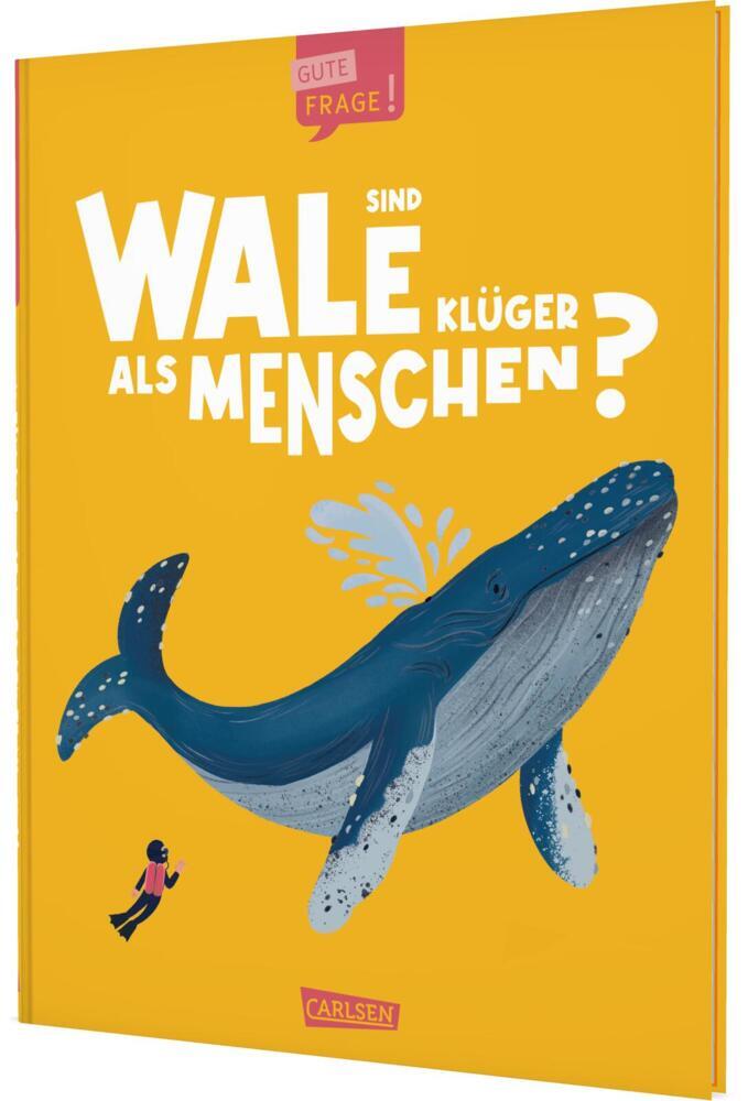 Sind Wale klüger als Menschen? (Gute Frage!) (Eliza Jeffery)