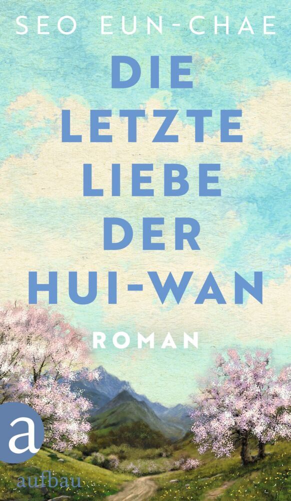 Die letzte Liebe der Hui-wan (Seo Eun-Chae)