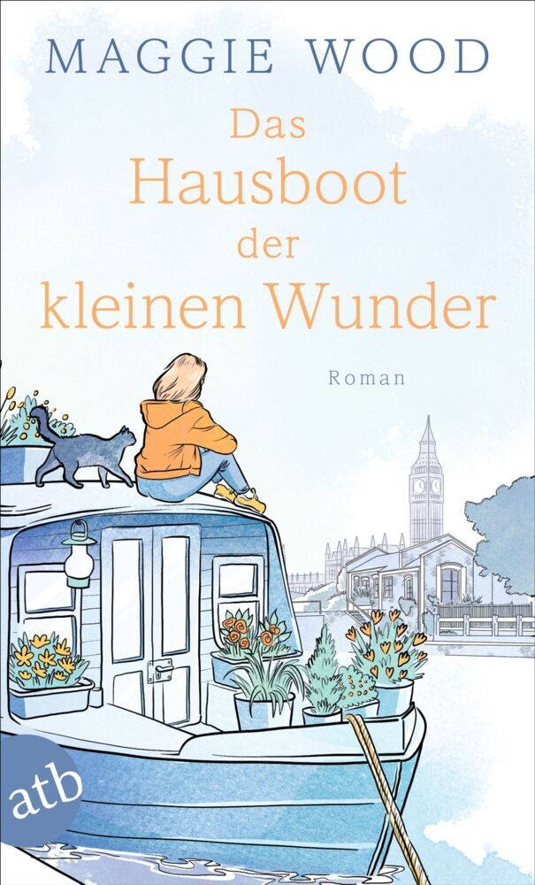 Das Hausboot der kleinen Wunder (Maggie Wood)