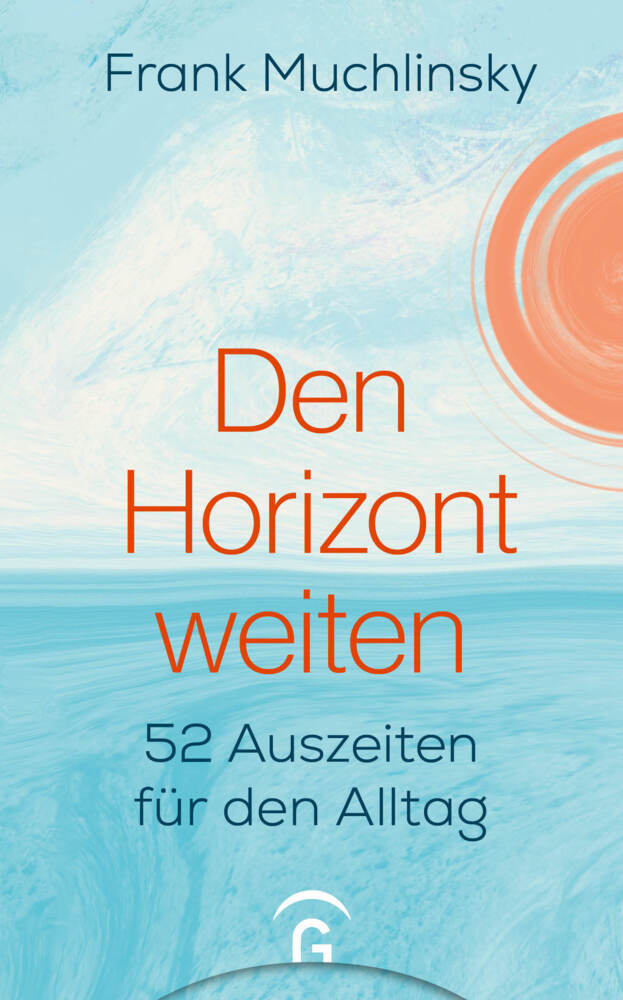 Den Horizont weiten (Frank Muchlinsky)