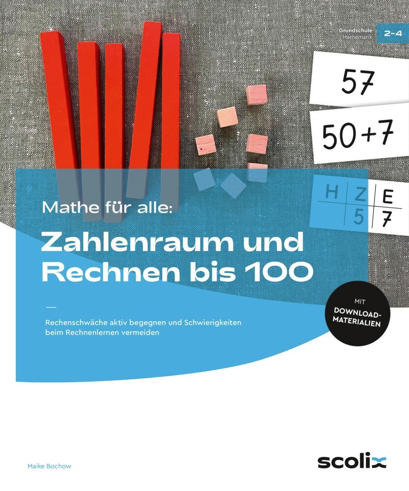 Mathe für alle: Zahlenraum und Rechnen bis 100 (Maike Bochow)