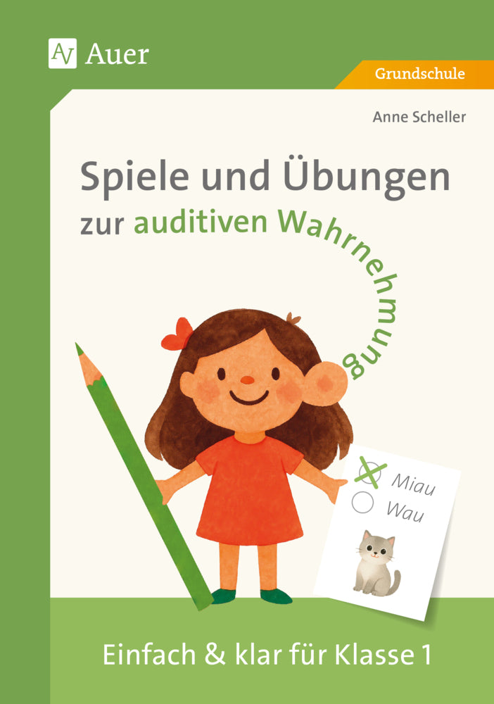 Spiele und Übungen zur auditiven Wahrnehmung (Anne Scheller)