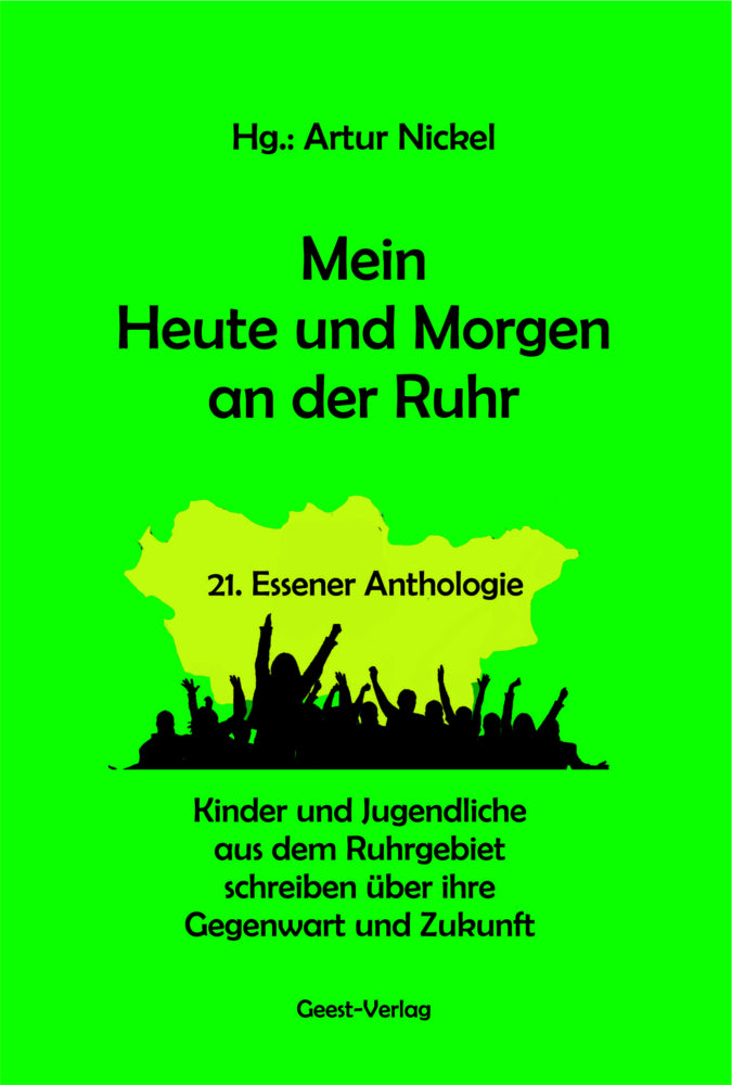 Mein Heute und Morgen an der Ruhr (Artur Nickel)