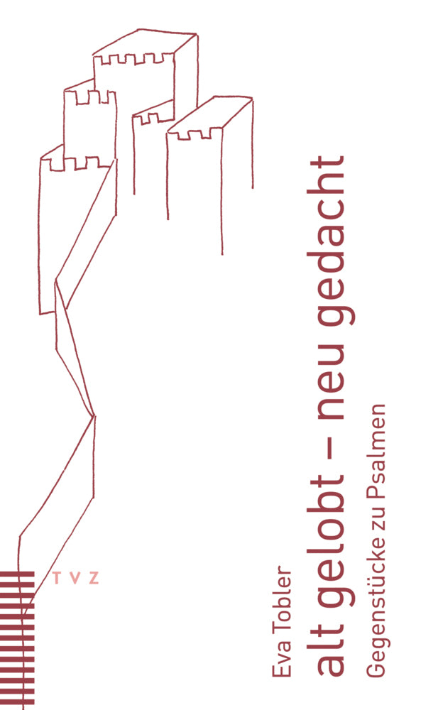 alt gelobt - neu gedacht (Eva Tobler)