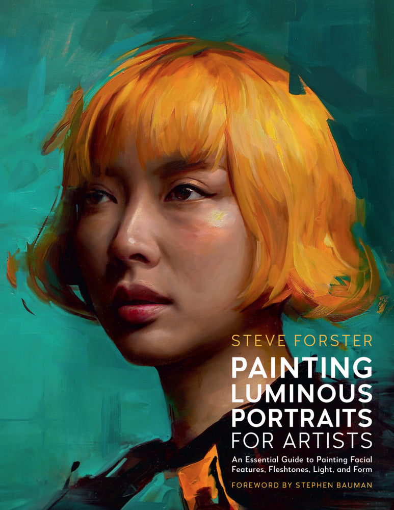 Painting Luminous Portraits for Artists (Steve Forster)