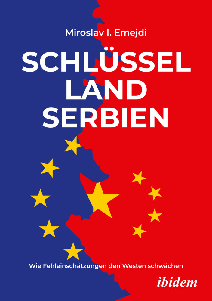 Schlüsselland Serbien (Miroslav I. Emejdi)