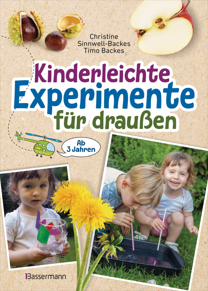 Kinderleichte Experimente für draußen. Ab 3 Jahren (Christine Sinnwell-Backes)