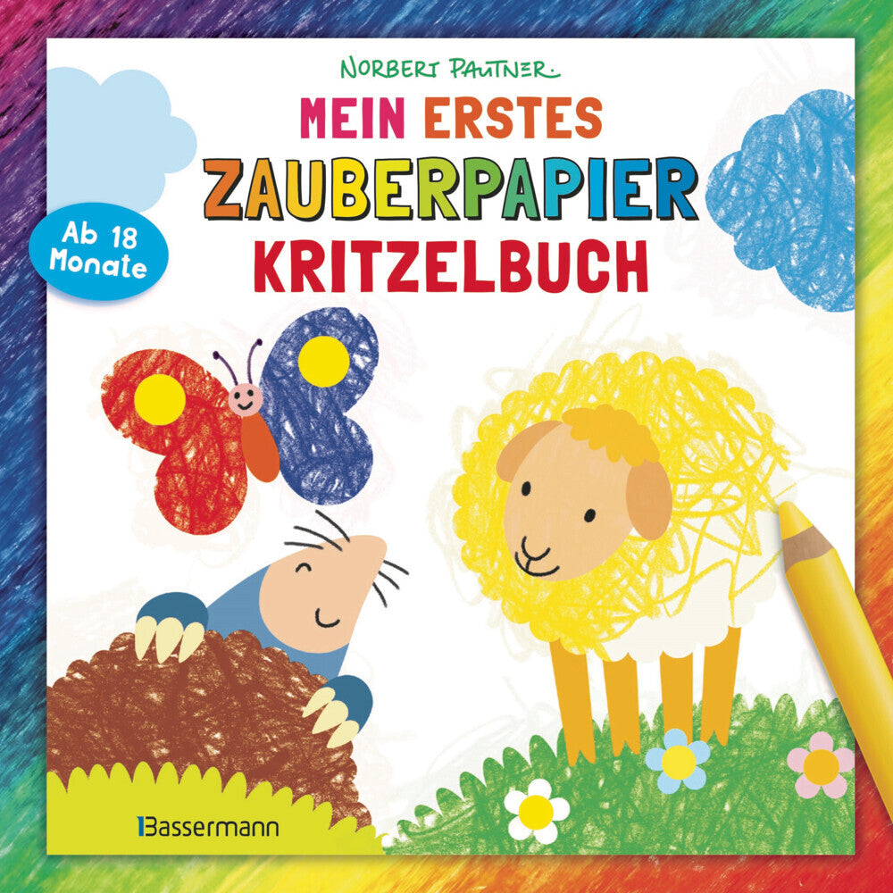 Mein erstes Zauberpapier-Kritzelbuch. Für Kinder ab 18 Monaten (Norbert Pautner)