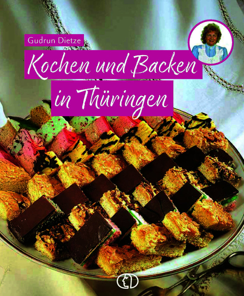 Kochen und Backen in Thüringen (Gudrun Dietze)