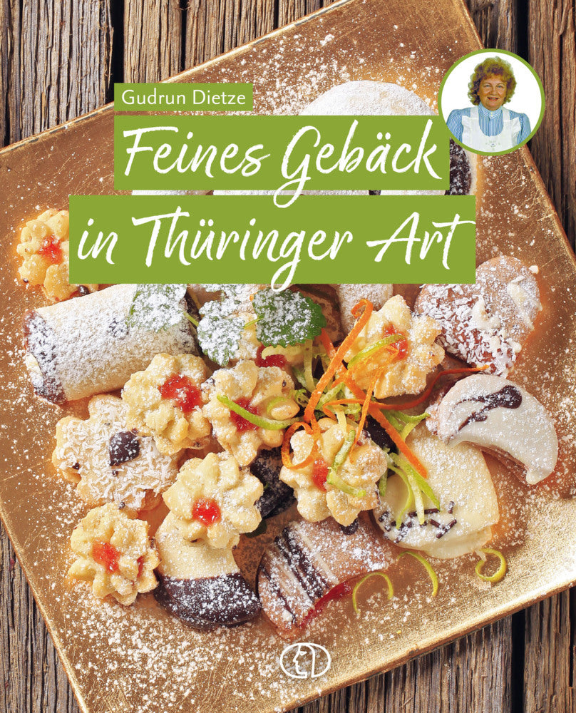 Feines Gebäck in Thüringer Art (Gudrun Dietze)