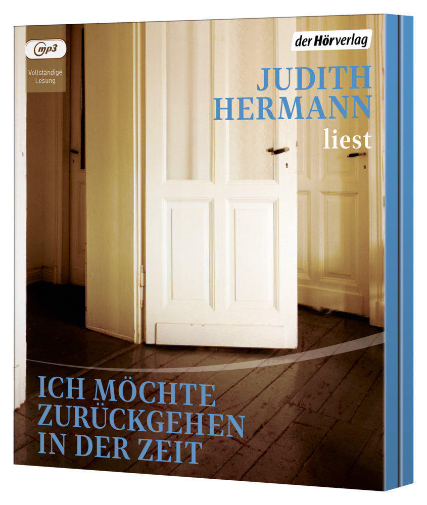 Ich möchte zurückgehen in der Zeit, 1 Audio-CD, 1 MP3 (Judith Hermann)