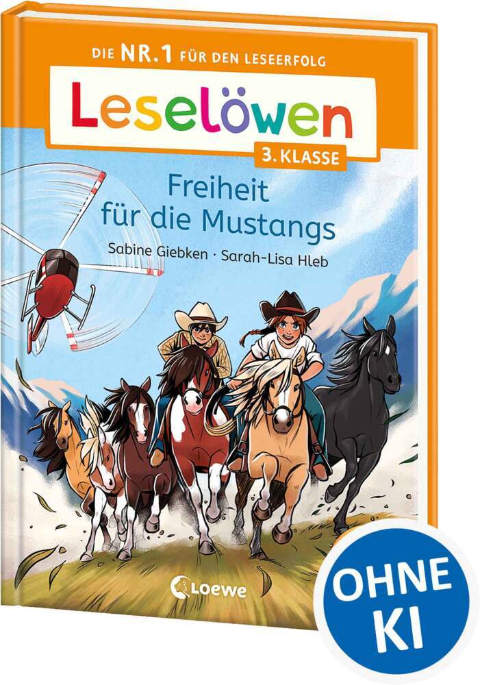 Leselöwen 3. Klasse - Freiheit für die Mustangs (Sabine Giebken)