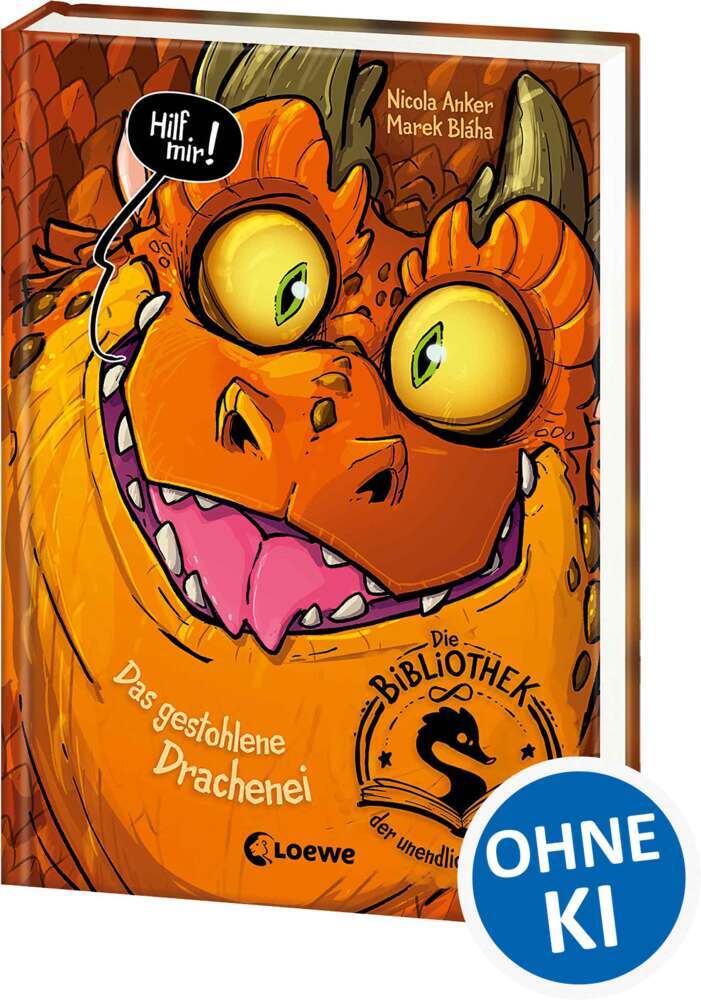 Die Bibliothek der unendlichen Abenteuer (Band 1) - Das gestohlene Drachenei (Nicola Anker)