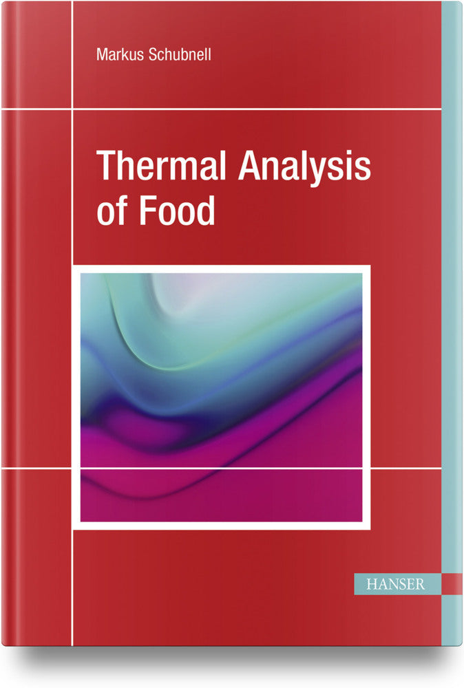 Thermal Analysis of Food (Markus Schubnell)