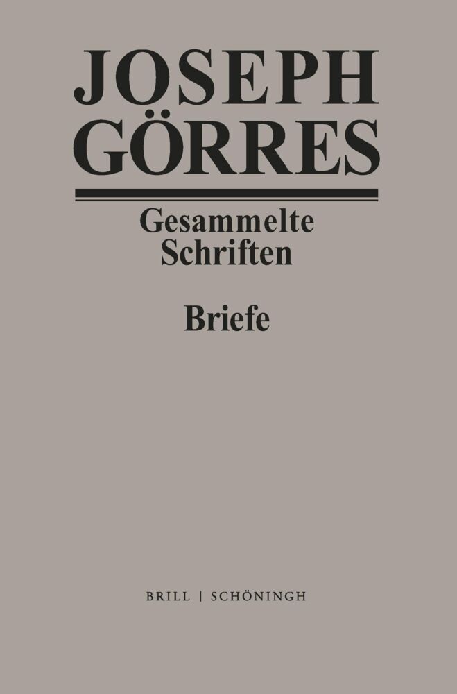 Joseph Görres. Briefe Band 4 (Monika Fink-Lang)