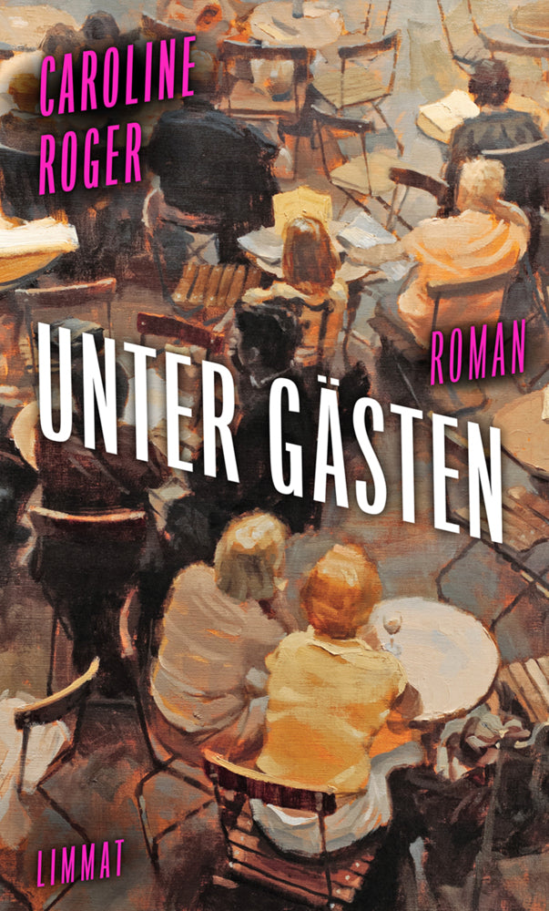 Unter Gästen (Caroline Roger)